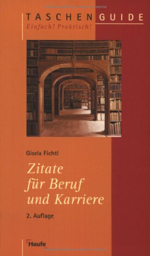 Imagen de archivo de Zitate fr Beruf und Karriere. a la venta por Ammareal