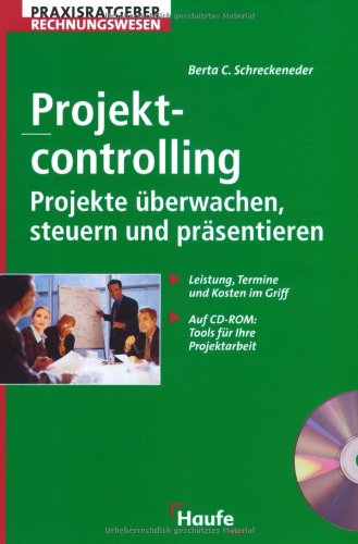 9783448053494: Projektcontrolling. Projekte berwachen, bewerten, prsentieren. m. CD-ROM