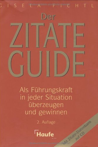 Beispielbild fr Der ZitateGuide. Als Fhrungskraft in jeder Situation berzeugen und gewinnen zum Verkauf von medimops