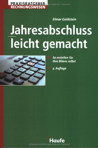 Stock image for Jahresabschlu - leicht gemacht. So erstellen Sie Ihre Bilanz selbst for sale by medimops