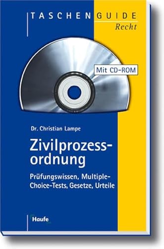 Zivilprozessordnung. Mit CD. Prüfungswissen, Multiple-Choice-Tests, Gesetze, Urteile - Lampe, Christian