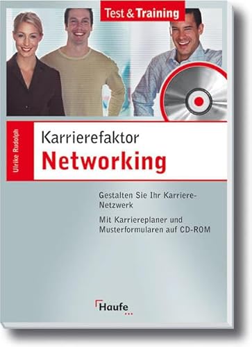 Beispielbild fr Karrierefaktor Networking. Gestalten Sie Ihr Karriere-Netzwerk zum Verkauf von medimops