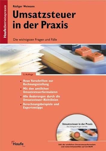 Beispielbild fr Umsatzsteuer in der Praxis Die wichtigsten Fragen und Flle. Mit den amtlichen Umsatzsteuerformularen, Berechnungsbeispiele, Expertentipps. zum Verkauf von Buchpark