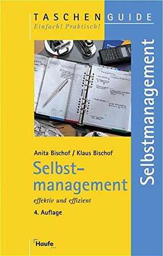 Stock image for Selbstmanagement - effektiv und effizient. for sale by Remagener Bcherkrippe