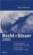 Imagen de archivo de Recht + Steuer 2005 a la venta por medimops