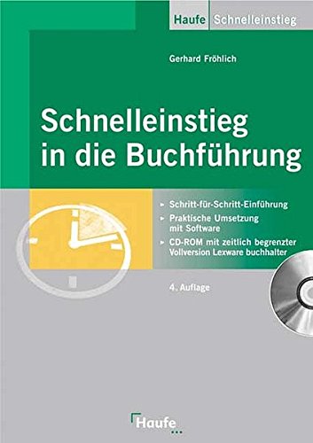 Beispielbild fr Schnelleinstieg in die Buchfhrung mit CD-ROM von Gerhard Frhlich (Autor) zum Verkauf von BUCHSERVICE / ANTIQUARIAT Lars Lutzer