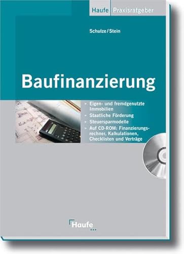 Beispielbild fr Baufinanzierung: Eigen- und fremdgenutzte Immobilien - Staatliche Frderung - Steuersparmodelle - Finanzierungsrechner, Kalkulationen, Checklisten und Vertrge auf CD-ROM zum Verkauf von medimops