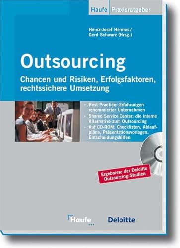 Stock image for Outsourcing: Chancen und Risiken, Erfolgsfaktoren, rechtssichere Umsetzung for sale by medimops