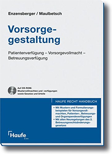 Stock image for Vorsorgegestaltung: Patientenverfgung-Vorsorgevollmacht-Betreuungsverfgung for sale by Antiquariat BuchX