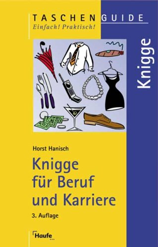 Imagen de archivo de Knigge für Beruf und Karriere (Taschenguide) Hanisch, Horst a la venta por tomsshop.eu