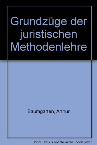 Stock image for Grundzge der juristischen Methodenlehre. for sale by Antiquariat  Werner Haschtmann