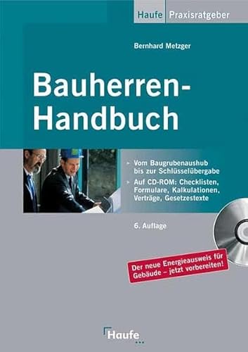 Beispielbild fr Bauherren-Handbuch. Mit CD-ROM. Vom Baugrubenaushub bis zur Schlsselbergabe zum Verkauf von medimops