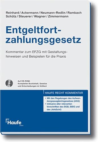 9783448072426: Entgeltfortzahlungsgesetz: Kommentar zum EFZG mit Gestaltungshinweisen und Beispielen fr die Praxis.