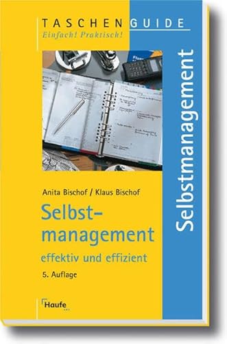 9783448072822: Selbstmanagement: Effektiv und effizient