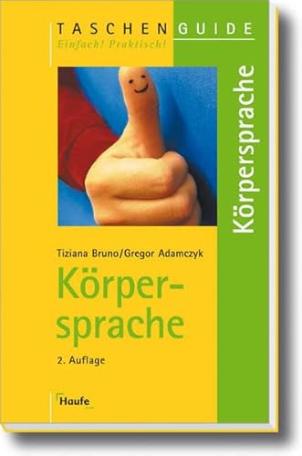 Körpersprache (Taschenguide) - Bruno, Tiziana und Gregor Adamczyk