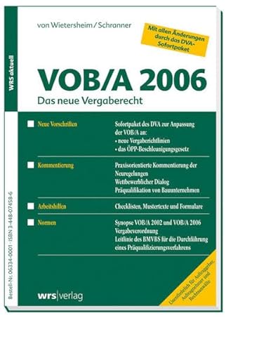 Stock image for VOB A 2006 das neue Vergaberecht [mit allen nderungen durch das DVA-Sofortpaket] / Urban Schranner Mark von Wietersheim for sale by ralfs-buecherkiste