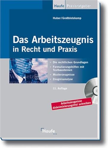 Das Arbeitszeugnis in Recht und Praxis. Mit CD-ROM (9783448075908) by GÃ¼nter L. Huber