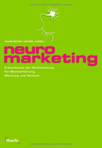 9783448080568: Neuromarketing: Erkenntnisse der Hirnforschung fr Markenfhrung, Werbung und Verkauf