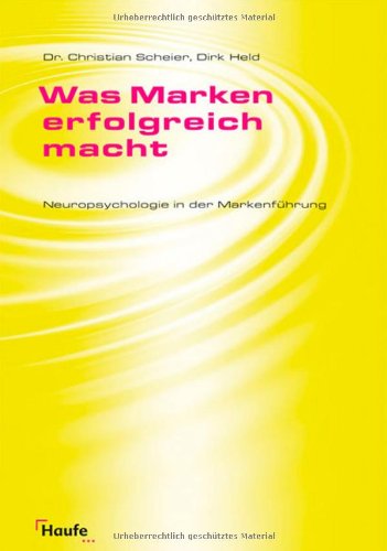 9783448086102: Was Marken erfolgreich macht: Neuropsyhologie in der Markenfhrung