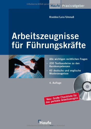 Beispielbild fr Arbeitszeugnisse fr Fhrungskrfte qualifiziert gestalten und bewerten: Mit 60 deutschen und englischen Musterzeugnissen zum Verkauf von medimops