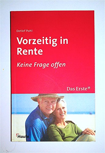 Stock image for Vorzeitig in Rente: Keine Frage offen for sale by Buchstube Tiffany