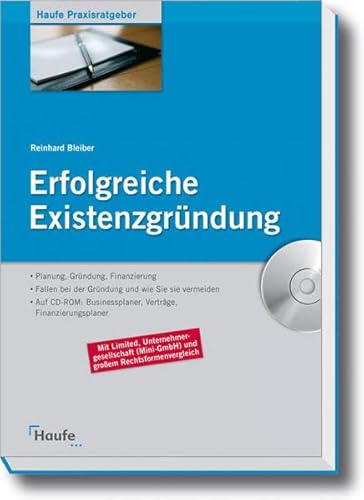 Erfolgreiche Existenzgründung - Planung, Gründung, Finanzierung. - Bleiber, Reinhard