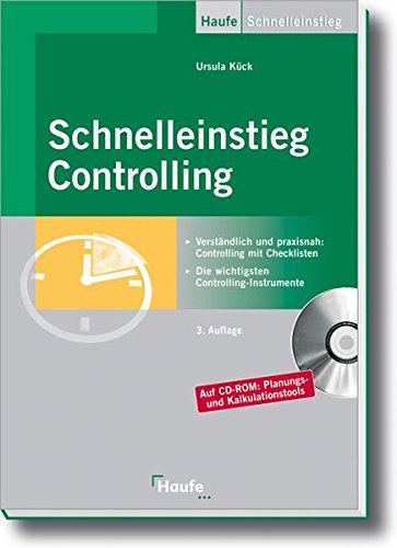 9783448092950: Schnelleinstieg Controlling: Verstndlich und praxisnah: Controlling mit Checklisten - Die wichtigsten Controlling-Instrumente - Alle Tabellen und Arbeitshilfen auf CD-ROM