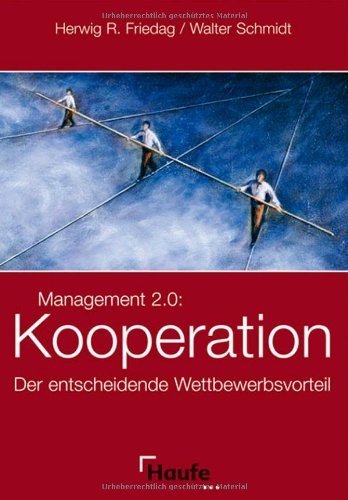 Beispielbild fr Management 2.0: Kooperation: Der entscheidende Wettbewerbsvorteil zum Verkauf von medimops