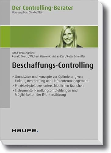 Beispielbild fr Der Controlling-Berater Band 6: Beschaffungs-Controlling von Univ.-Prof. Dr. Ronald Gleich (Herausgeber) Prorektor fr Weiterbildung, Inhaber des Lehrstuhls fr Industrielles Management und kaufmnnischer Geschftsfhrer der European Business School Partner der internationalen Unternehmensberatung Horvth & Partners Management Consultants, Michael Henke Christian A. Rast Peter Schentler zum Verkauf von BUCHSERVICE / ANTIQUARIAT Lars Lutzer