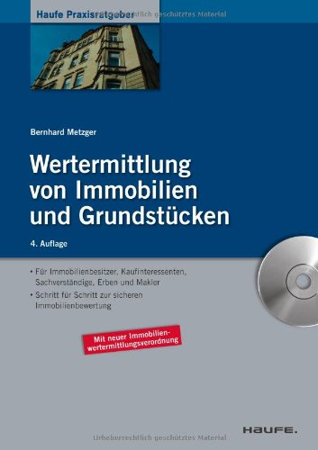 Beispielbild fr Wertermittlung von Immobilien und Grundstcken: Mit Checklisten, Mustergutachten und Excel-Rechnern auf CD-ROM zum Verkauf von medimops