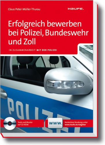Stock image for Erfolgreich bewerben bei Polizei, Bundeswehr und Zoll: In Zusammenarbeit mit der Polizei for sale by medimops