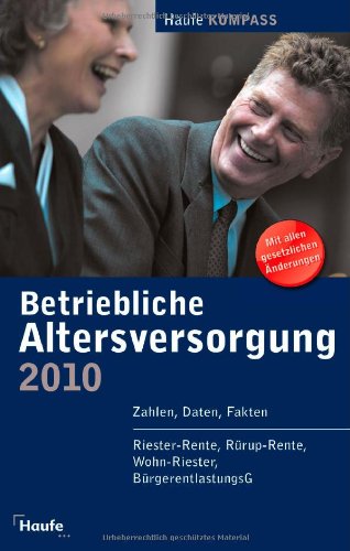 Beispielbild fr Betriebliche Altersversorgung 2010: Zahlen, Daten, Fakten von Haufe Lexware Gmbh zum Verkauf von BUCHSERVICE / ANTIQUARIAT Lars Lutzer