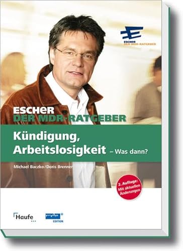 Beispielbild fr Ein Fall fr Escher - Kndigung, Arbeitslosigkeit - Was dann? zum Verkauf von medimops