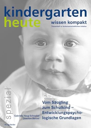 Stock image for Vom Sugling zum Schulkind - Entwicklungspsychologische Grundlagen for sale by medimops