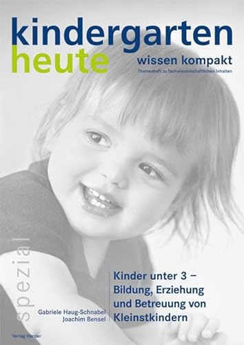 Stock image for Kinder unter 3 - Bildung, Erziehung und Betreuung von Kleinstkindern for sale by medimops