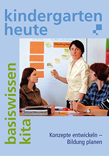 Beispielbild fr Konzepte entwickeln - Bildung planen (Basiswissen Kita heute) zum Verkauf von medimops