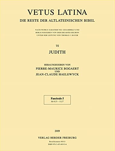 Stock image for Judith: Fascicule 5: Jdt 8,33 - 11,17 (Vetus Latina) (German Edition) [Soft Cover ] for sale by booksXpress