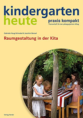 Beispielbild fr Raumgestaltung in der Kita (kindergarten heute. praxis kompakt) zum Verkauf von medimops