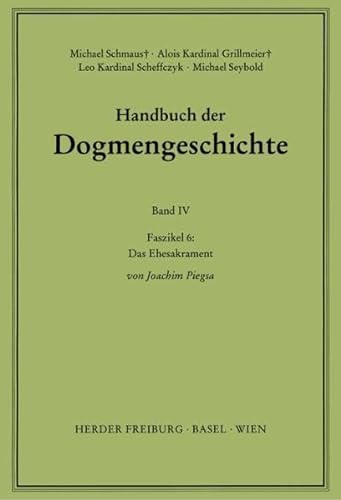 9783451007408: Handbuch der Dogmengeschichte.: Das Ehesakrament: IV/6
