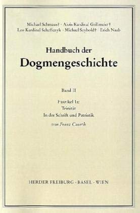 TrinitaÌˆt (Handbuch der Dogmengeschichte. Band II, Der Trinitarische Gott, die SchoÌˆpfung, die SuÌˆnde) (German Edition) (9783451007453) by Courth, Franz