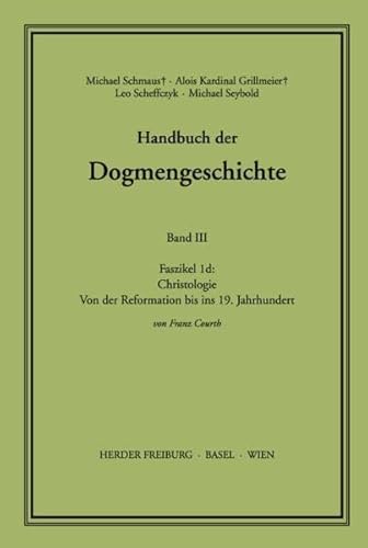 Christologie (Handbuch der Dogmengeschichte) (German Edition) (9783451007507) by Courth, Franz