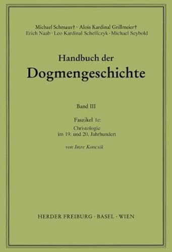 Christologie im 19. und 20. Jahrhundert (9783451007514) by Imre-koncsik