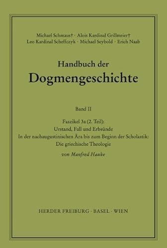 9783451007521: Urstand, Fall und Erbsnde: In der nachaugustinischen ra bis zum Beginn der Scholastik: Die griechische Theologie