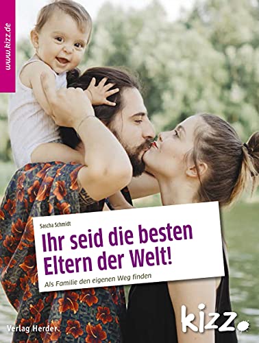 Immagine dell'editore per Ihr seid die besten Eltern der Welt! venduto da Fachbuch-Versandhandel