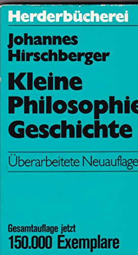 Imagen de archivo de Kleine Philosophiegeschichte. Herderbcherei Band. 103 a la venta por Bernhard Kiewel Rare Books