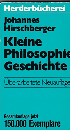 Stock image for Kleine Philosophiegeschichte. Herderbcherei Band. 103 for sale by Bernhard Kiewel Rare Books