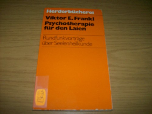 Beispielbild fr Psychotherapie fr den Laien. Rundfunkvortrge ber Seelenheilkunde. 6., vllig neubearbeitete und ergnzte Auflage. zum Verkauf von Versandantiquariat Aigner