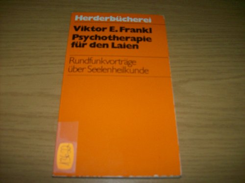 Stock image for Psychotherapie fr den Laien. (6692 753). Rundfunkvortrge ber Seelenheilkunde. for sale by medimops