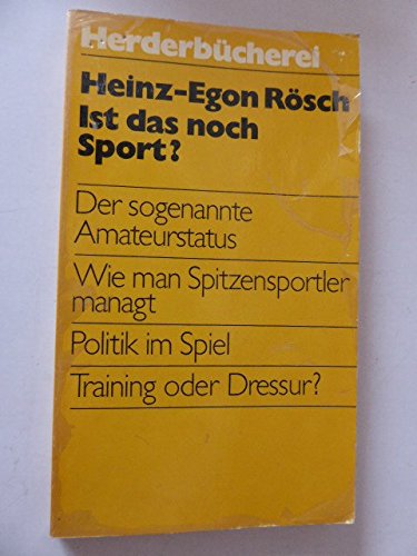 Beispielbild fr Ist das noch Sport? Der sogenannte Amateurstatus. Wie man Spitzensportler managt. Politik im Spiel. Training oder Dressur? TB zum Verkauf von Deichkieker Bcherkiste