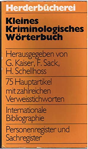 Stock image for kleines kriminologisches wrterburch. 75 hauptartikel mit zahlreichen verweisstichworten. internationale bibliographie. personenregister und sachregister for sale by alt-saarbrcker antiquariat g.w.melling